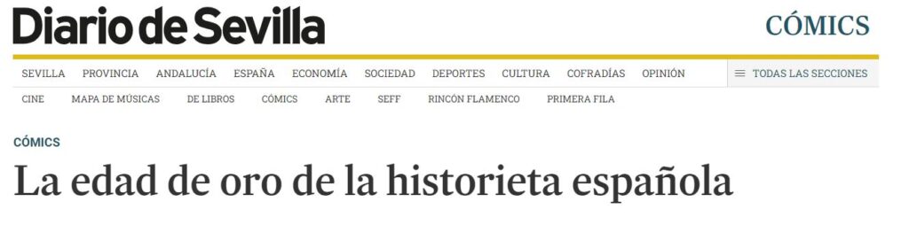 En Diario de Sevilla en 2021 titulaban también La edad de oro de la historieta española.