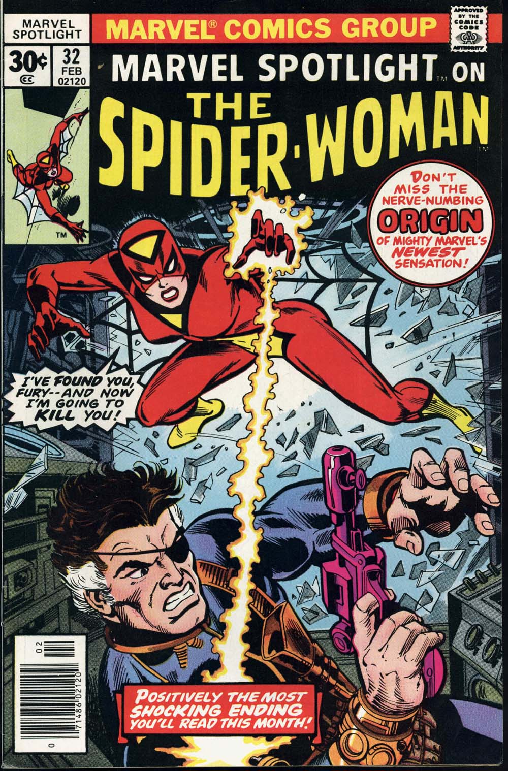 Portada del Marvel Spotlight 32 en el que se anuncia a The Spider-Woman y se anuncia que dentro viene su origen. La vemos lanzándole un 'venom blast' a Furia. Y va con la parte superior de la cara tapada por una capucha.