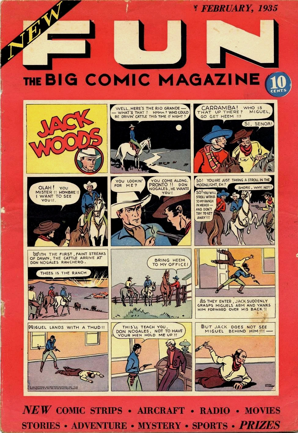Portada de New Fun en la que vemos un fondo rojo, con el título arriba y, debajo, The big comic magazine. En el centro tiene una página de cómic del vaquero Jack Woods. Un enfrentamiento con unos bandidos que acaba en un cliffhanger porque uno de ellos, que parecía noqueado, se levanta a su espalda con un cuchillo en la mano.

En la parte inferior leemos: 

NEW comic strips - Aircraft - Radio - Movies - Stories - Adventure - Mystery - Sports - PRIZES.