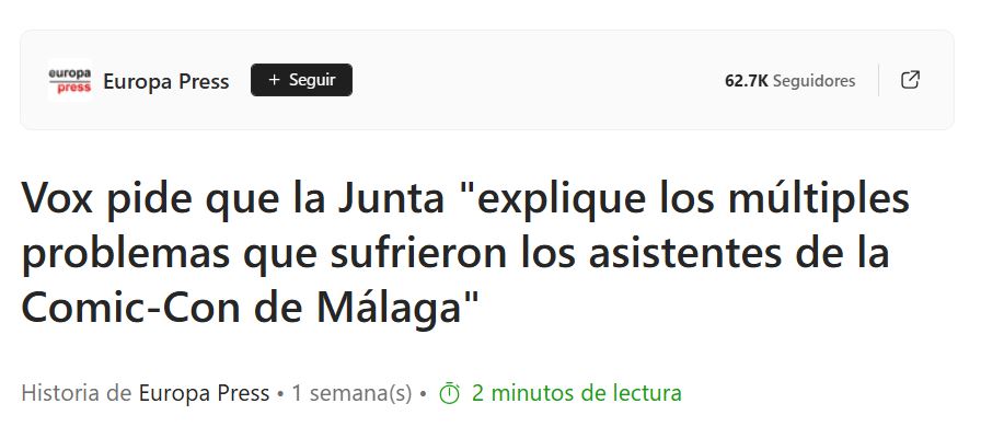 Pantallazo en el que leemos: Europa Press.
Vox pide que la Junta "explique los múltiples problemas que sufrieron los asistentes de la Comic-Con de Málaga".
