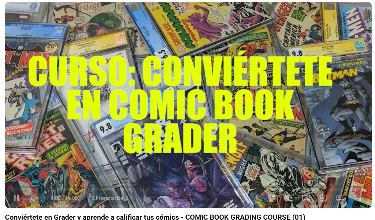Pantallazo de YouTube con un montón de cómics dentro de unos metacrilatos con un número ahí puesto y, en primer plano: 

CURSO. CONVIÉRTETE EN COMIC BOOK GRADER.